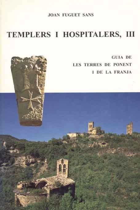 TEMPLERS I HOSPITALERS-3  | 9788423206230 | FUGUET SANS,JOAN | Libreria Geli - Librería Online de Girona - Comprar libros en catalán y castellano