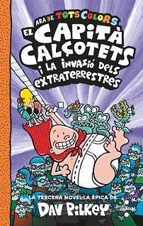 EL CAPITA CALÇOTETS I LA INVASIO-3 | 9788466150477 | PILKEY,DAV | Libreria Geli - Librería Online de Girona - Comprar libros en catalán y castellano