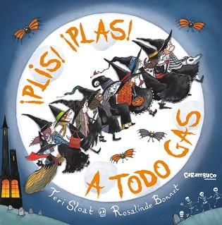 PLIS!¡PLAS! A TODO GAS | 9788417766900 | SLOAT,TERI | Libreria Geli - Librería Online de Girona - Comprar libros en catalán y castellano
