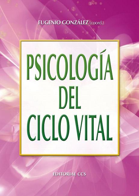 PSICOLOGIA DEL CICLO VITAL | 9788483169964 | GONZALEZ,E | Llibreria Geli - Llibreria Online de Girona - Comprar llibres en català i castellà