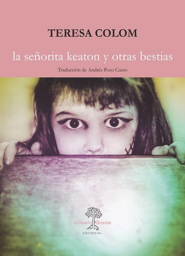 LA SEÑORITA KEATON Y OTRAS BESTIAS | 9788417118204 | COLOM,TERESA | Libreria Geli - Librería Online de Girona - Comprar libros en catalán y castellano