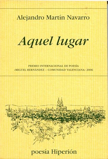 AQUEL LUGAR | 9788475178769 | MARTIN, ALEJANDRO | Llibreria Geli - Llibreria Online de Girona - Comprar llibres en català i castellà
