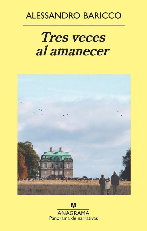 TRES VECES AL AMANECER | 9788433978790 | BARICCO,ALESSANDRO | Llibreria Geli - Llibreria Online de Girona - Comprar llibres en català i castellà