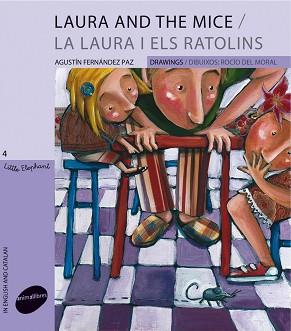 LAURA AND THE MICE/LA LAURA I ELS RATOLINS | 9788496726901 | FERNANDEZ,AGUSTIN | Llibreria Geli - Llibreria Online de Girona - Comprar llibres en català i castellà