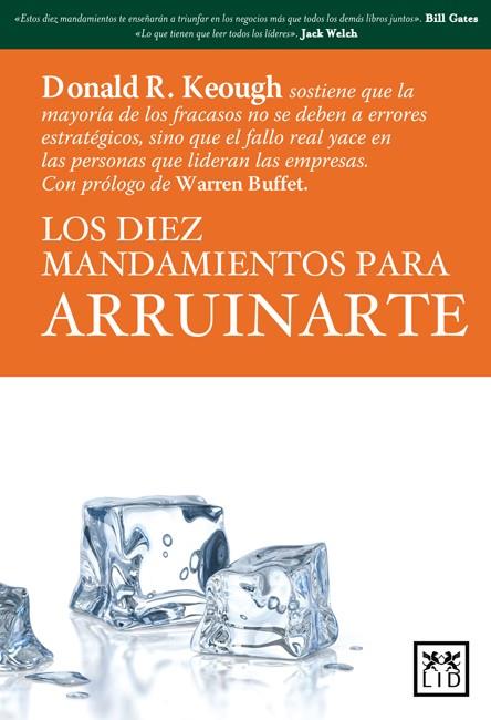 LOS DIEZ MANDAMIENTOS PARA ARRUINARTE | 9788483560693 | KEOUGH,DONALD R. | Libreria Geli - Librería Online de Girona - Comprar libros en catalán y castellano