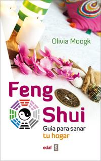 FENG SHUI.GUÍA PARA SANAR TU HOGAR | 9788441431669 | MOOGK,OLIVIA | Libreria Geli - Librería Online de Girona - Comprar libros en catalán y castellano