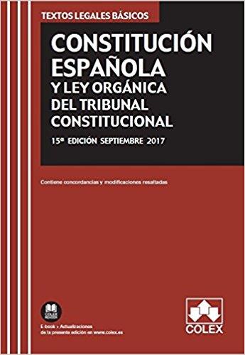 CONSTITUCIÓN ESPAÑOLA Y LEY ORGÁNICA DEL TRIBUNAL CONSTITUCIONAL(15ª EDICION 2017) | 9788417135140 |   | Libreria Geli - Librería Online de Girona - Comprar libros en catalán y castellano