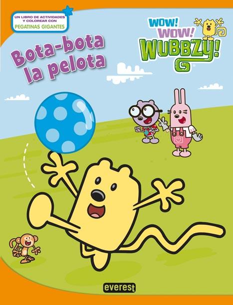 WOW WOW WUBBZY! BOTA-BOTA LA PELOTA | 9788444167930 | LISA RAO | Llibreria Geli - Llibreria Online de Girona - Comprar llibres en català i castellà