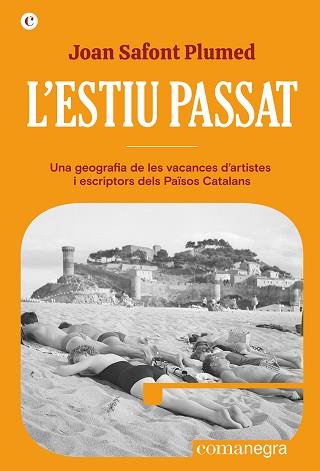 L'ESTIU PASSAT | 9788419590329 | SAFONT PLUMED,JOAN | Libreria Geli - Librería Online de Girona - Comprar libros en catalán y castellano