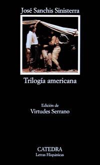 TRILOGIA AMERICANA | 9788437612539 | SANCHIS SINISTERRA,JOSE | Libreria Geli - Librería Online de Girona - Comprar libros en catalán y castellano