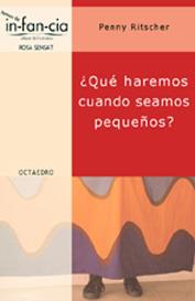 QUE HAREMOS CUANDO SEAMOS PEQUEÑOS? | 9788480635219 | RITSCHER,PENNY | Libreria Geli - Librería Online de Girona - Comprar libros en catalán y castellano