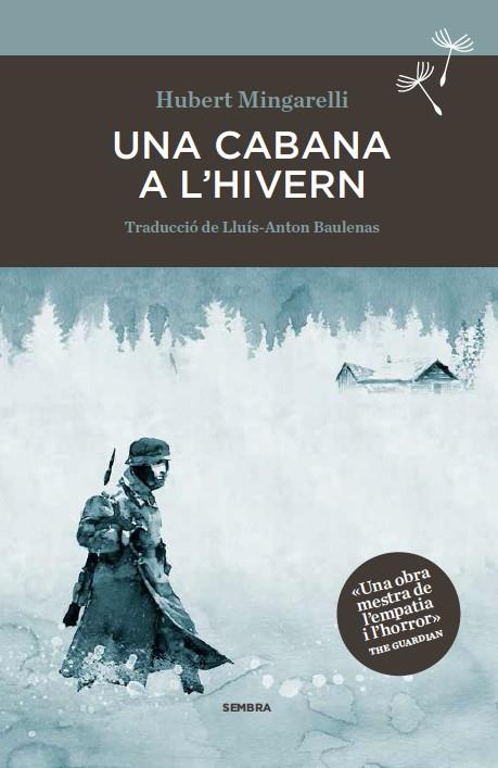 UNA CABANA A L'HIVERN | 9788494373671 | MINGARELLI,HUBERT | Libreria Geli - Librería Online de Girona - Comprar libros en catalán y castellano