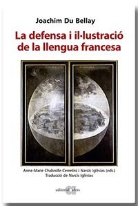 LA DEFENSA I IL·LUSTRACIÓ DE LA LLENGUA FRANCESA | 9788418618109 | DU BELLAY,JOACHIM | Libreria Geli - Librería Online de Girona - Comprar libros en catalán y castellano