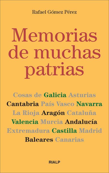 MEMORIAS DE MUHAS PATRIAS | 9788432137846 | GOMEZ PEREZ,RAFAEL | Libreria Geli - Librería Online de Girona - Comprar libros en catalán y castellano