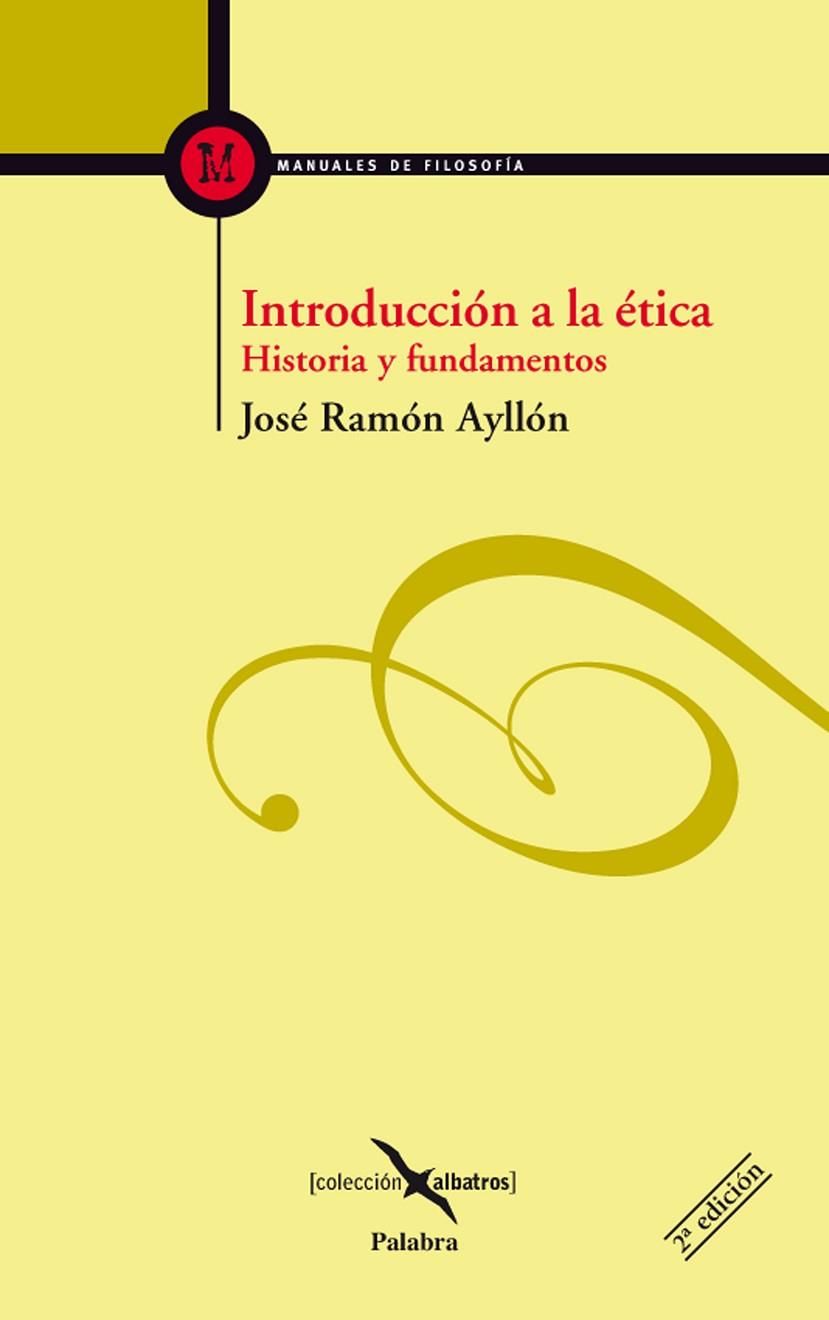 INTRODUCCION A LA ETICA | 9788498400137 | AYLLÓN,JOSÉ RAMÓN | Llibreria Geli - Llibreria Online de Girona - Comprar llibres en català i castellà