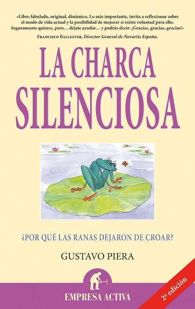 LA CHARCA SILENCIOSA | 9788492452323 | PIERA,GUSTAVO | Libreria Geli - Librería Online de Girona - Comprar libros en catalán y castellano