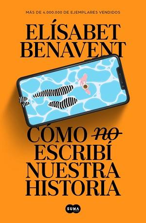 CÓMO (NO) ESCRIBÍ NUESTRA HISTORIA | 9788491297246 | BENAVENT,ELÍSABET | Libreria Geli - Librería Online de Girona - Comprar libros en catalán y castellano