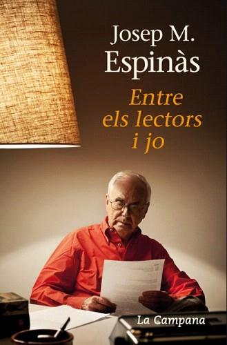 ENTRE ELS LECTORS I JO | 9788496735620 | ESPINAS,JOSEP M. | Llibreria Geli - Llibreria Online de Girona - Comprar llibres en català i castellà