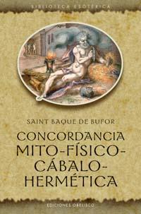 CONCORDANCIA MITO-FISICO-CABALO-HERMETICA | 9788497771696 | SAINT BAQUE DE BUFOR | Libreria Geli - Librería Online de Girona - Comprar libros en catalán y castellano