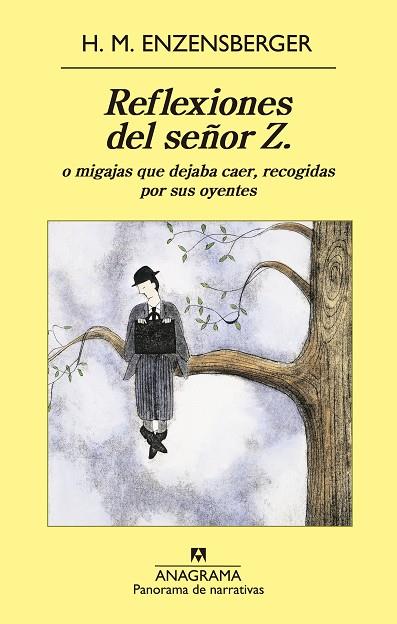 REFLEXIONES DEL SEÑOR Z. O MIGAJAS QUE DEJABA CAER,RECOGIDAS POR SUS OYENTES | 9788433979124 | ENZENSBERGER,HANS MAGNUS | Libreria Geli - Librería Online de Girona - Comprar libros en catalán y castellano
