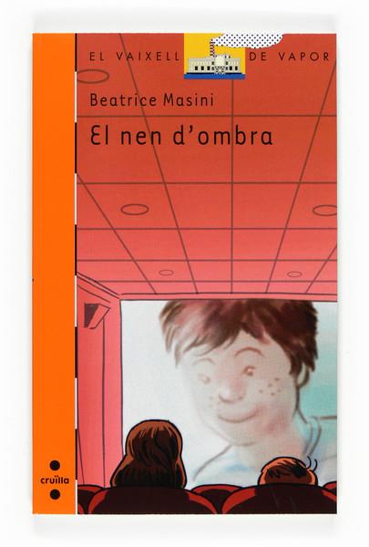EL NEN D'OMBRA | 9788466123723 | MASINI,BEATRICE | Llibreria Geli - Llibreria Online de Girona - Comprar llibres en català i castellà