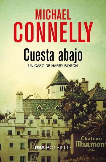 CUESTA ABAJO  | 9788491870579 | CONNELLY,MICHAEL | Libreria Geli - Librería Online de Girona - Comprar libros en catalán y castellano