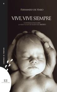 VIVE,VIVE SIEMPRE | 9788474909944 | DE HARO,FERNANDO | Libreria Geli - Librería Online de Girona - Comprar libros en catalán y castellano