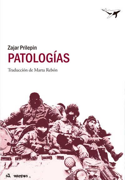 PATOLOGIAS | 9788494062704 | PRILEPIN,ZAJAR | Llibreria Geli - Llibreria Online de Girona - Comprar llibres en català i castellà