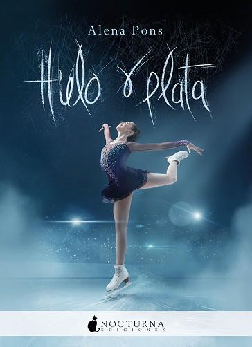 HIELO Y PLATA | 9788417834661 | PONS,ALENA | Llibreria Geli - Llibreria Online de Girona - Comprar llibres en català i castellà