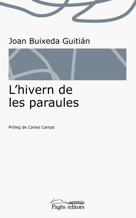 L'HIVERN DE LES PARAULES | 9788413031811 | BUIXEDA GUITIÁN, JOAN | Libreria Geli - Librería Online de Girona - Comprar libros en catalán y castellano