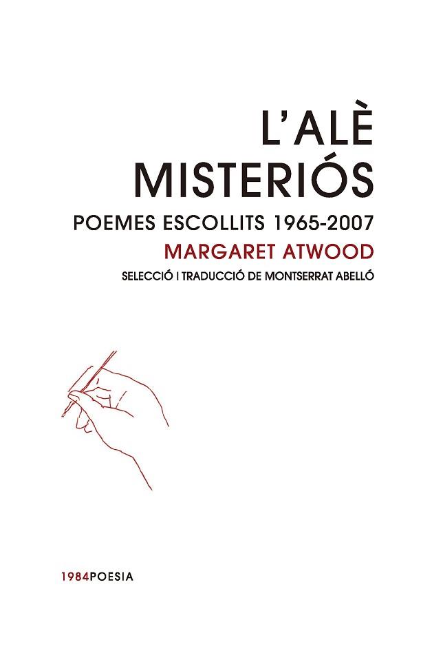 L'ALÈ MISTERIÓS.POEMES ESCOLLITS(1965-2007) | 9788416987641 | ATWOOD,MARGARET | Libreria Geli - Librería Online de Girona - Comprar libros en catalán y castellano