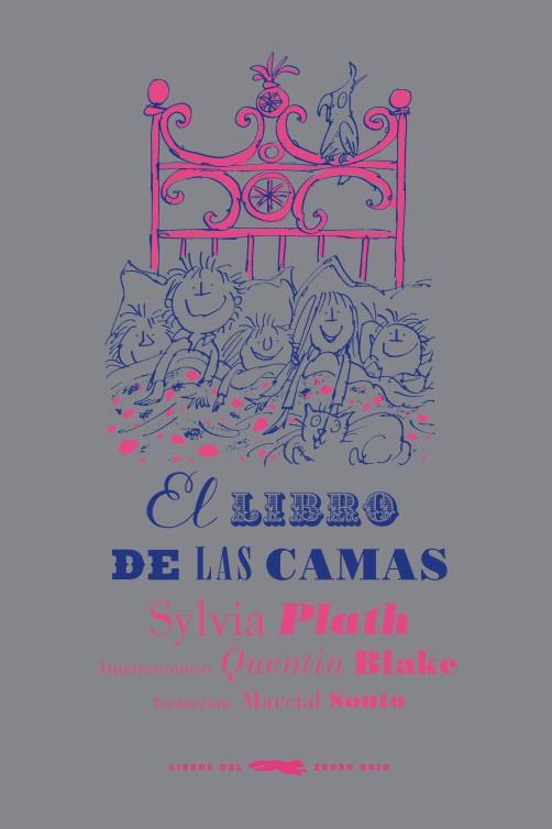 EL LIBRO DE LAS CAMAS (TD) | 9788494247323 | PLATH,SYLVIA/BLAKE,QUENTIN (IL) | Libreria Geli - Librería Online de Girona - Comprar libros en catalán y castellano