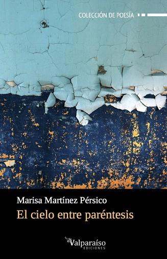 EL CIELO ENTRE PARÉNTESIS | 9788417096243 | MARTÍNEZ PÉRSICO,MARISA | Libreria Geli - Librería Online de Girona - Comprar libros en catalán y castellano