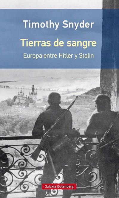 TIERRAS DE SANGRE.EUROPA ENTRE HITLER Y STALIN | 9788416734801 | SNYDER,TIMOTHY | Libreria Geli - Librería Online de Girona - Comprar libros en catalán y castellano
