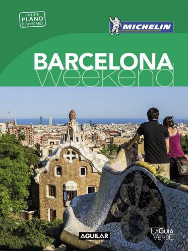 BARCELONA(LA GUÍA VERDE WEEKEND.EDICION 2016) | 9788403515185 |   | Libreria Geli - Librería Online de Girona - Comprar libros en catalán y castellano