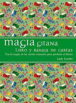 MAGIA GITANA.LIBRO Y BARAJA DE CARTAS | 9788416192557 | LORELEI,LADY | Libreria Geli - Librería Online de Girona - Comprar libros en catalán y castellano