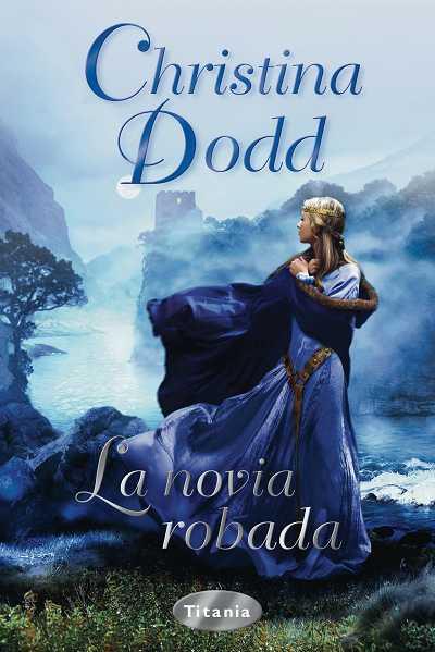 LA NOVIA ROBADA | 9788496711280 | DODD,CHRISTINA | Libreria Geli - Librería Online de Girona - Comprar libros en catalán y castellano