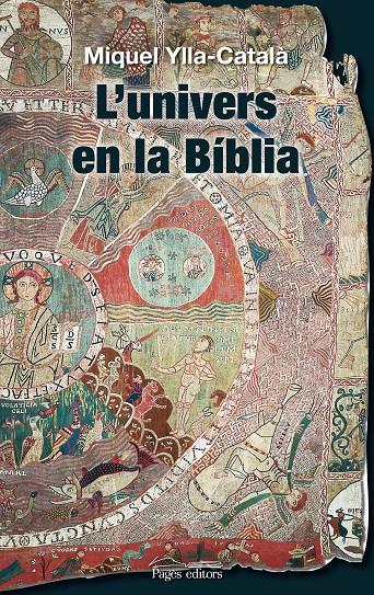L'UNIVERS EN LA BIBLIA | 9788497798921 | YLLA-CATALÀ,MIQUEL | Libreria Geli - Librería Online de Girona - Comprar libros en catalán y castellano