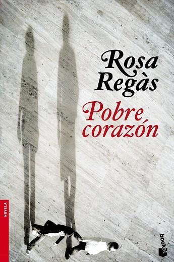 POBRE CORAZON | 9788408104629 | REGAS,ROSA | Libreria Geli - Librería Online de Girona - Comprar libros en catalán y castellano