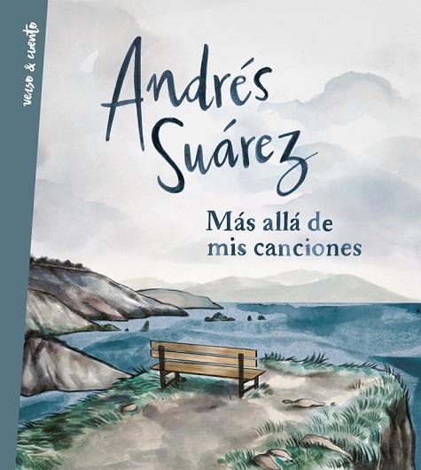 MáS ALLá DE MIS CANCIONES | 9788403517714 | SUÁREZ,ANDRÉS | Libreria Geli - Librería Online de Girona - Comprar libros en catalán y castellano
