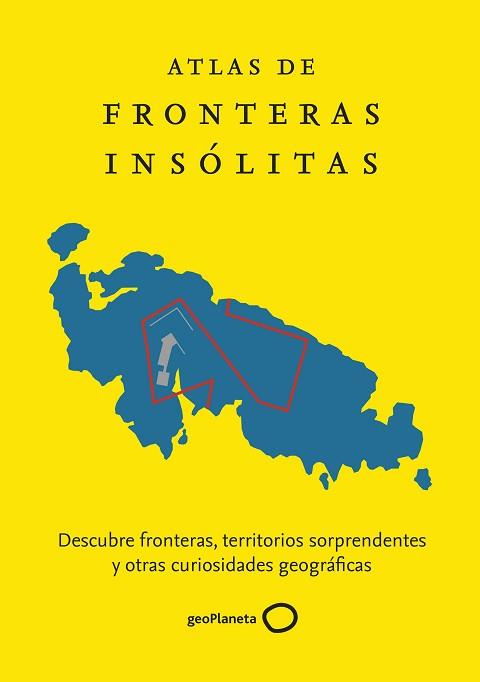 ATLAS DE FRONTERAS INSÓLITAS | 9788408229865 | NIKOLIC,ZORAN | Libreria Geli - Librería Online de Girona - Comprar libros en catalán y castellano