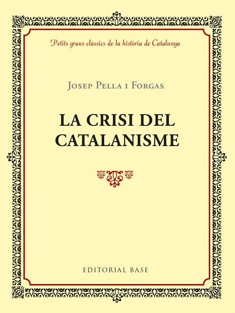 LA CRISI DEL CATALANISME | 9788417183004 | PELLA I FORGAS,JOSEP | Llibreria Geli - Llibreria Online de Girona - Comprar llibres en català i castellà