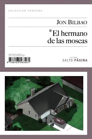 EL HERMANO DE LAS MOSCAS | 9788493563561 | BILBAO,JON | Libreria Geli - Librería Online de Girona - Comprar libros en catalán y castellano