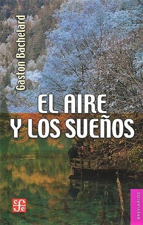 EL AIRE Y LOS SUEÑOS | 9789681641788 | BACHELARD,GASTON | Libreria Geli - Librería Online de Girona - Comprar libros en catalán y castellano