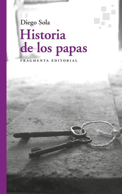 HISTORIA DE LOS PAPAS | 9788417796549 | SOLA,DIEGO | Libreria Geli - Librería Online de Girona - Comprar libros en catalán y castellano
