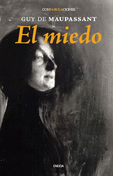 EL MIEDO | 9788415458081 | DE MAUPASSANT,GUY | Libreria Geli - Librería Online de Girona - Comprar libros en catalán y castellano