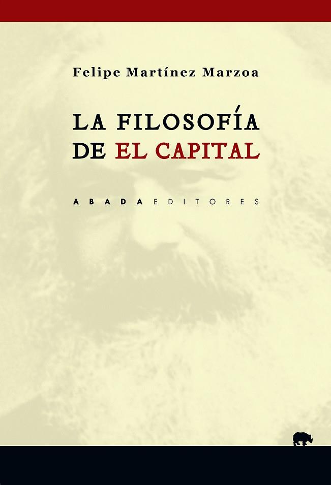 LA FILOSOFÍA DE "EL CAPITAL" | 9788417301002 | MARTÍNEZ MARZOA,FELIPE | Libreria Geli - Librería Online de Girona - Comprar libros en catalán y castellano