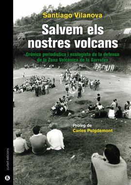 SALVEM ELS NOSTRE VOLCANS | 9788494739941 | VILANOVA,SANTIAGO | Libreria Geli - Librería Online de Girona - Comprar libros en catalán y castellano