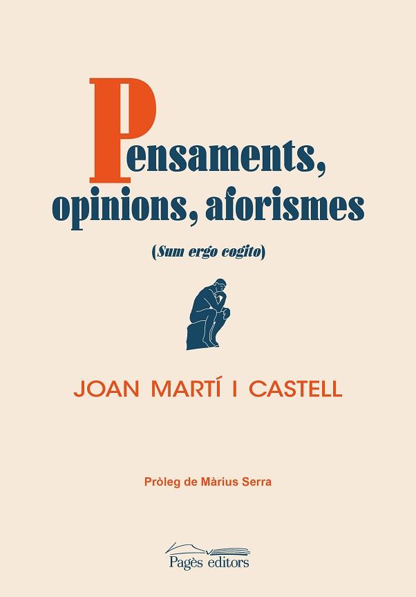 PENSAMENTS,OPINIONS,AFORISMES | 9788413033860 | MARTÍ CASTELL, JOAN | Libreria Geli - Librería Online de Girona - Comprar libros en catalán y castellano