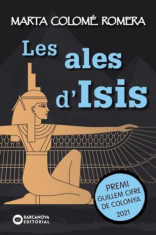 LES ALES D'ISIS | 9788448953904 | COLOMÉ ROMERA,MARTA | Libreria Geli - Librería Online de Girona - Comprar libros en catalán y castellano